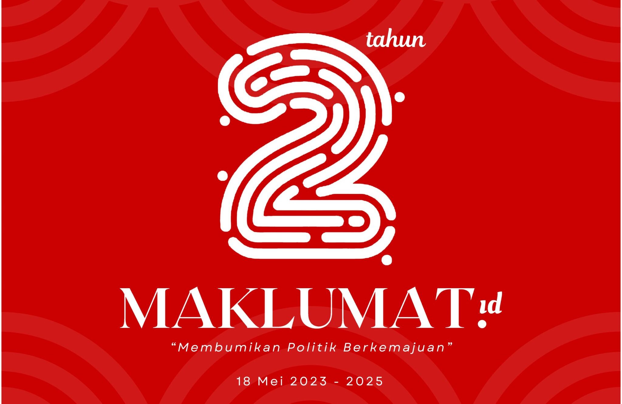 Milad ke-2 Maklumat.ID, Ini Pesan dan Harapan dari Para Tokoh