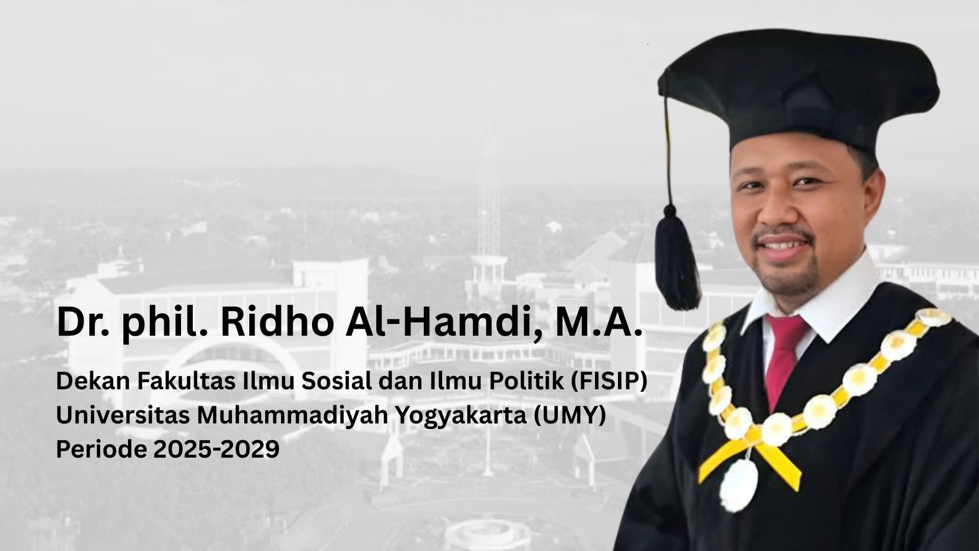 Ridho Al-Hamdi Jadi Dekan FISIP UMY, Berikut Gagasan dan Rencananya