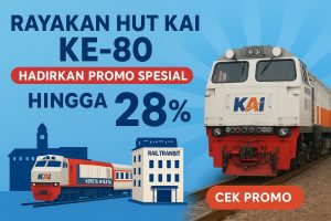 Rayakan HUT KAI ke-80, KAI Wisata Hadirkan Promo Spesial Hingga 28 Persen