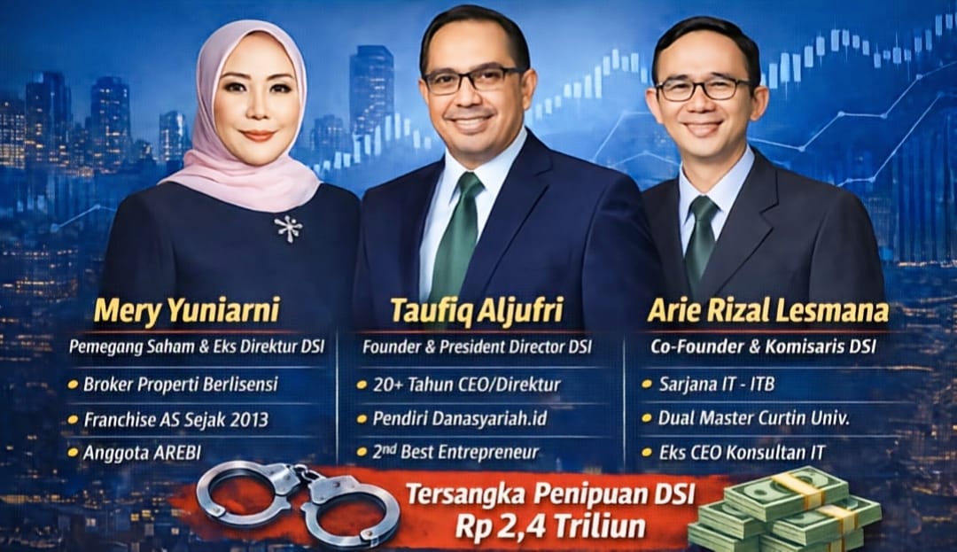 Rekam Jejak Karir Taufiq Aljufri, Arie Rizal Lesmana & Mery Yuniarni, Tiga Tersangka Utama Kasus Penipuan Rp 2,4 Triliun DSI